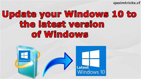 How To Update Windows 10 To The Latest Version Of Windows