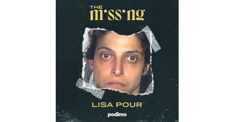 Lisa Pour The Missing Acast