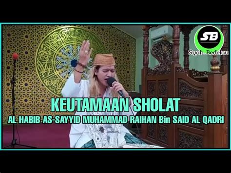 Habib raihan bin said al qadri, anak didik habib bahar bin smith. Biodata Habib Muhammad Raihan Bin Said Al Qadri - Nusagates