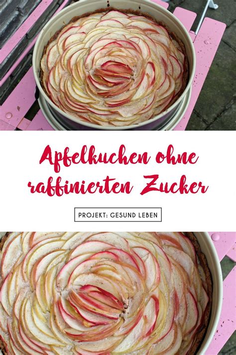 Noch mehr schnelle und einfache kuchenrezepte. Apfelkuchen ohne raffinierten Zucker (Apfelrosen) | Rezept ...