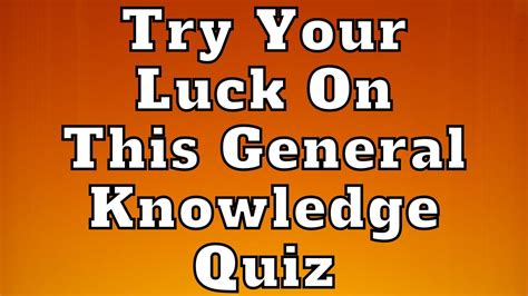 Test Your Skills With This General Knowledge Quiz Youtube