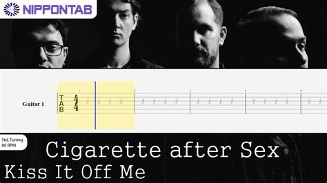 【guitar Tab】〚cigarette After Sex〛kiss It Off Me ギター Tab譜 Youtube