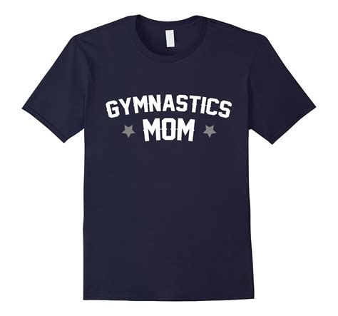 Gymnastics Mom Gymnast Parents T Shirt TD Theteejob
