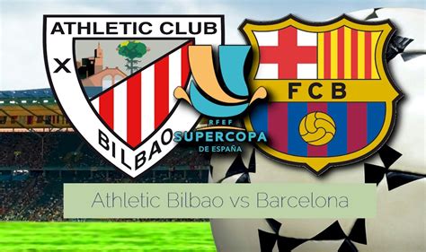 The two clubs are among the oldest in the country, and have participated in every season of the national championship, la liga. Athletic Bilbao vs Barcelona 2015 Score En Vivo Ignites ...
