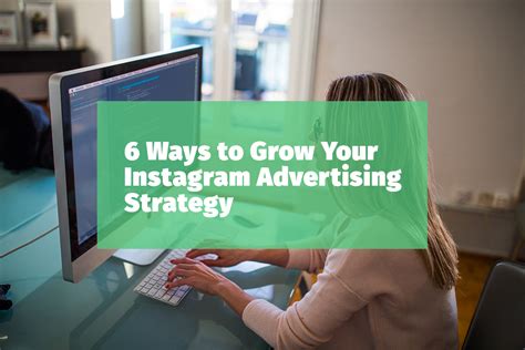 6 Ways To Grow Your Instagram Advertising Strategy Business2community