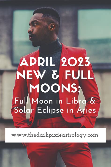 April 2023 New And Full Moons Full Moon In Libra And Solar Eclipse In