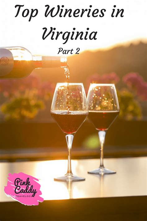 Virginia Wineries With An International Twist Pink Caddy Travelogue