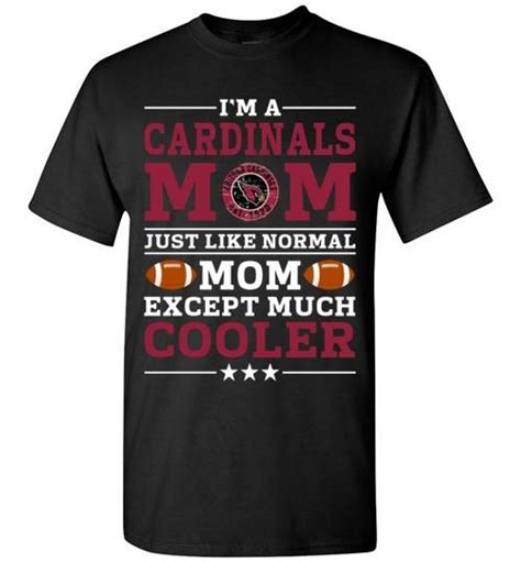 I M A Cardinal Mom Just Like Normal Mom Except Cooler Unisex Classic