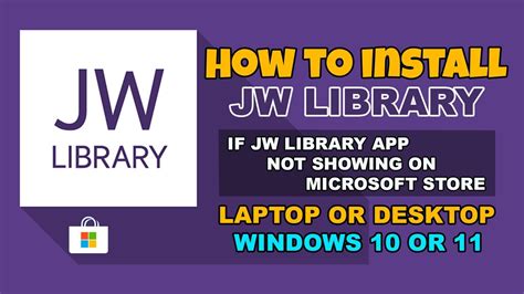 How To Install Jw Library App On Laptopdesktop If Not Available On