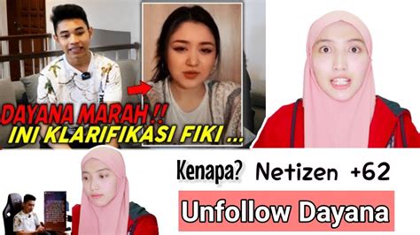 Dayana Diunfollow Netizen 62 Fiki Naki Klarifikasi Dayana Marah Reaction Youtube