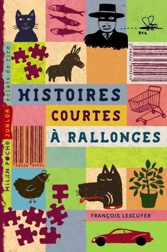 Histoires courtes à rallonges de François Lescuyer  Poche  Livre