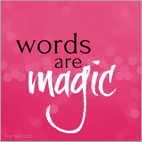 Words Are Magic Kiss My List