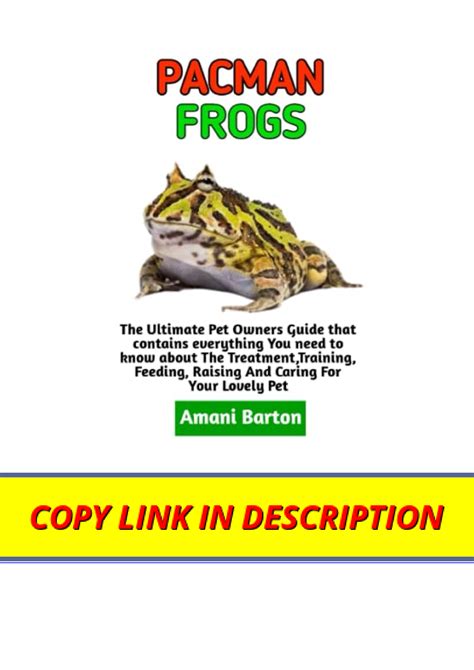 Ebook Download Pacman Frogs The Ultimate Guide To Pacman Frogs Care