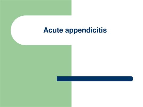 Ppt Acute Appendicitis Powerpoint Presentation Free Download Id