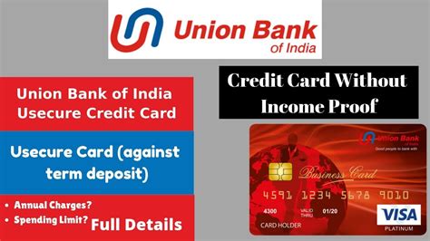 Banks that provide credit cards without proof of income · state bank of india · bank of baroda · kotak mahindra bank · andhra bank · icici bank · axis bank · central can i get a credit card without income tax return?can we get a credit card from any bank if we don't earn?(18)… Union Bank of India Usecure Credit Card | Credit Card Without Income Proof | Credit Card Against ...