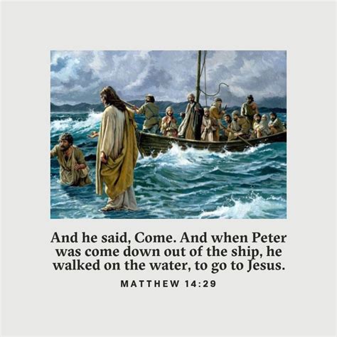 Matthew 1429 And He Said Come And When Peter Was Come Down Out Of
