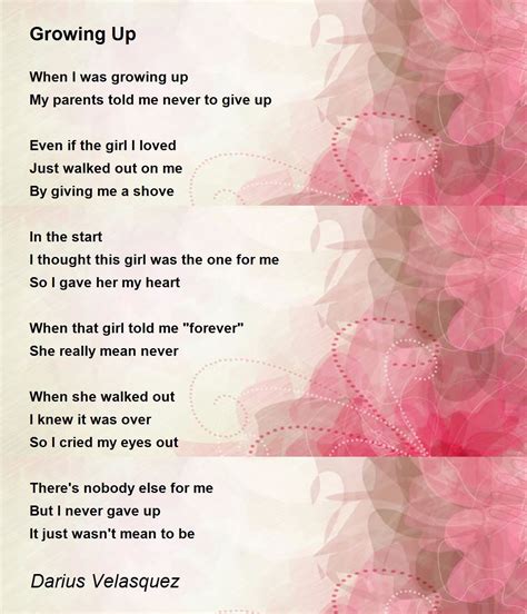 Growing Up Growing Up Poem By Darius Velasquez