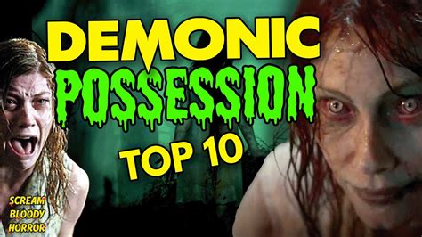 Top 10 Demonic Possession Horror Movies To Send You Screaming Youtube