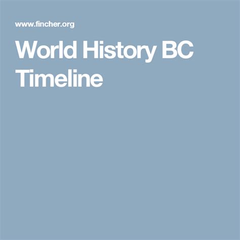 World History Bc Timeline World History History Homeschool History
