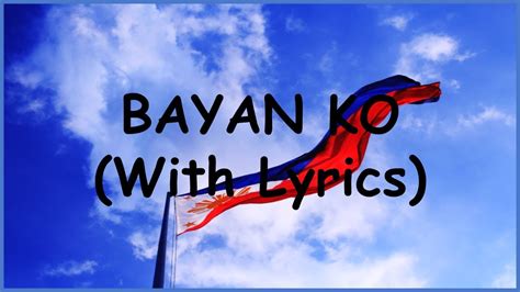 Bayan Ko With Lyrics Youtube