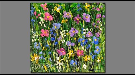 Acrylic Painting Wildflowers In The Field Palette Knife Painting Youtube