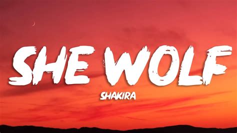 Shakira She Wolf Lyrics Youtube