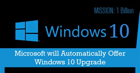 Mission 1 Billion — Microsoft Will Automatically Offer Windows 10 Upgrade
