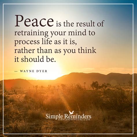 Peace Is The Result Of Retraining Your Mind Peace Is The Result Of