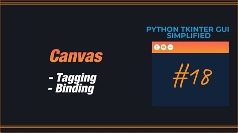 Python Tkinter Gui Simplified Tagging And Binding Canvas Items Youtube