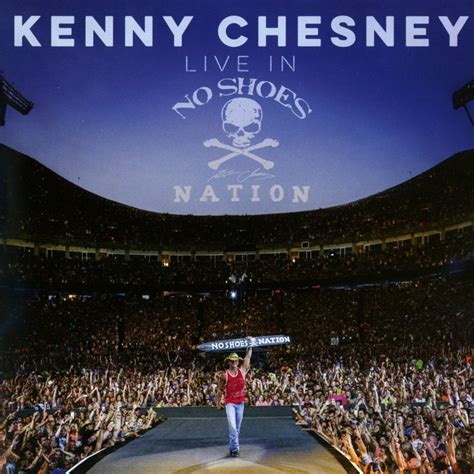 New Album Releases Live In No Shoes Nation Kenny Chesney The Entertainment Factor