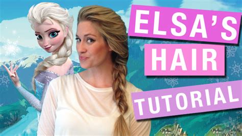 Hair Tutorial Elsa Braid Tutorial From Disneys Frozen Rotoscopers