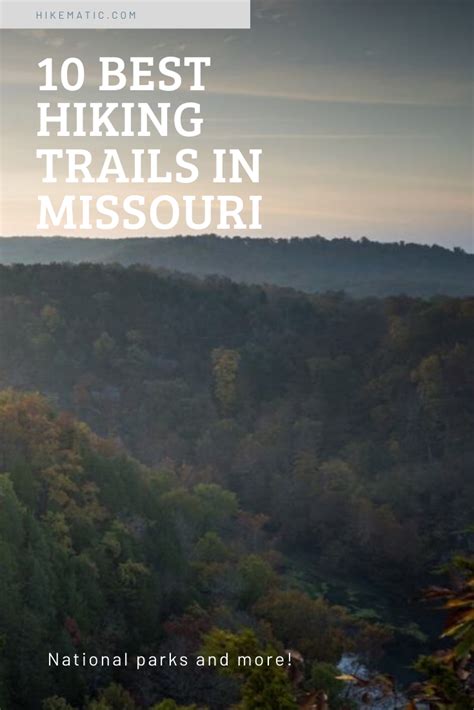 10 Best Hiking Trails In Missouri Missouri Hiking Hiking Trails In