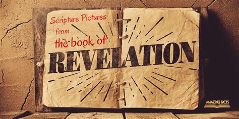 Scripture Pictures From The Book Of Revelation Amazing Facts