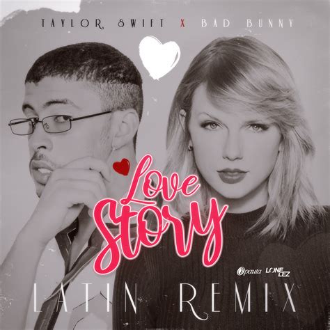 Descargar Taylor Swift Ft Bad Bunny Love Story Remix Mp3