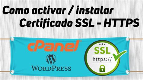 Proceso Correcto Para Activar El SSL En El Cpanel Y Wordpress YouTube
