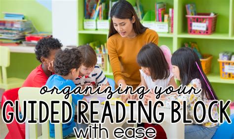 3 Essential Ways To Organize Your Guided Reading Block