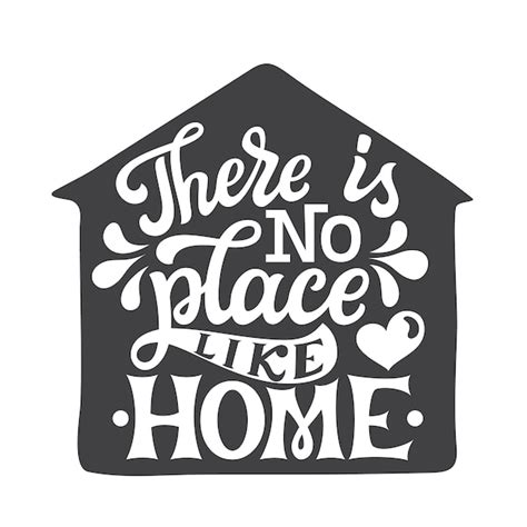 Premium Vector There Is No Place Like Home Lettering Quote