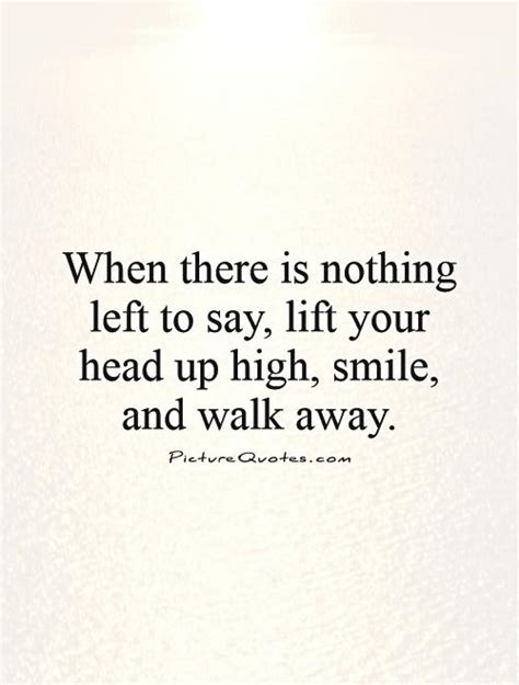 Nothing Left To Say Quotes Quotesgram