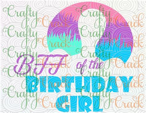 Download BFF of the Birthday Girl Trolls with Satin & Chenile Svg ...