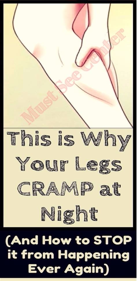 This Is Why Your Legs Cramp At Night And How To Stop It From Happening Ever Again Leg Cramps