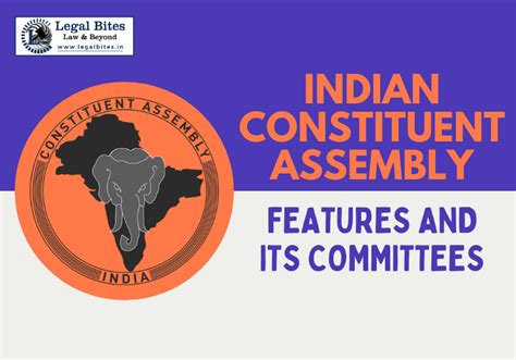 Indian Constituent Assembly Features And Its Committees
