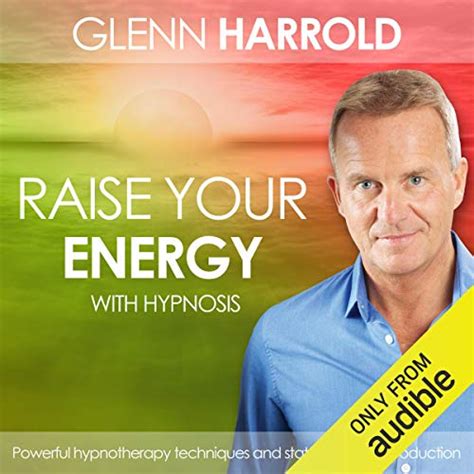 Raise Your Energy And Increase Your Motivation Audible Audio