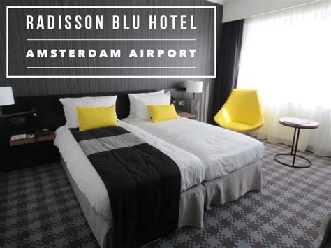 Just home from an excellent stay at the radisson hotel limerick. Radisson Blu Amsterdam Schiphol Airport Hotel Review - Kim ...