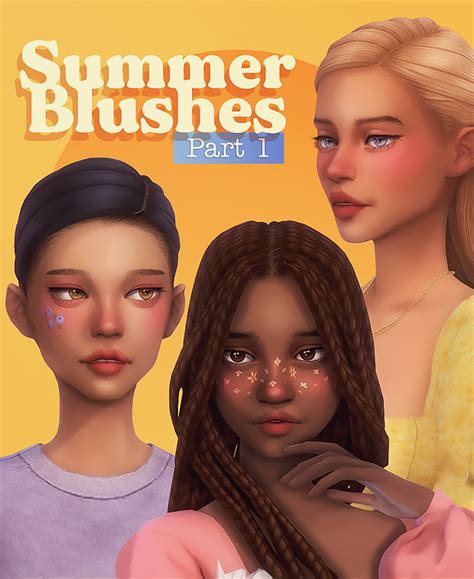 Summer Blushes Part 1 Patreon The Sims 4 Skin Sims 4 Sims Hair