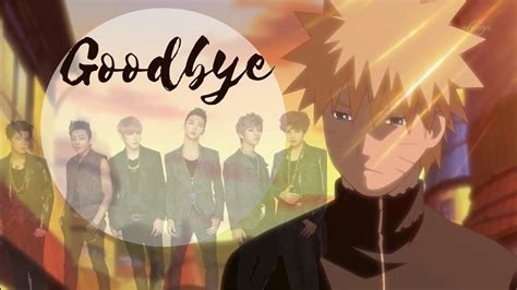 Naruto Amv Baps Goodbye Youtube