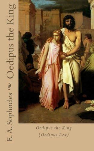 ⛔ oedipus the king oedipus rex by sophocles summary theme and analysis 2022 10 29