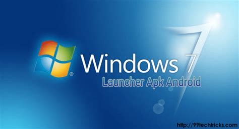 How To Download Best Windows 7 Launcher For Android New Version