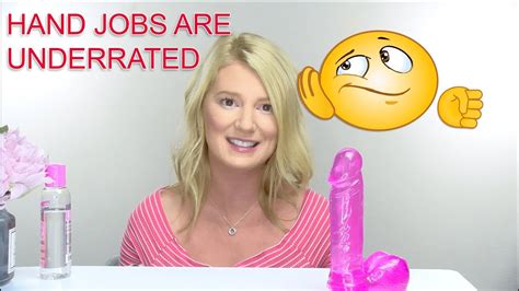 Sex In Seconds Hand Jobs Are Underrated Youtube