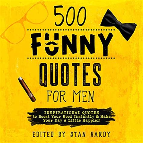 500 Funny Quotes For Men By Stan Hardy Audiobook Au
