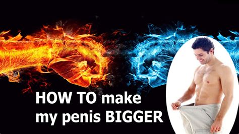 Health And Sexuality How To Make Your Penis Bigger Naturally Youtube